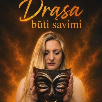 Drąsa būti savimi